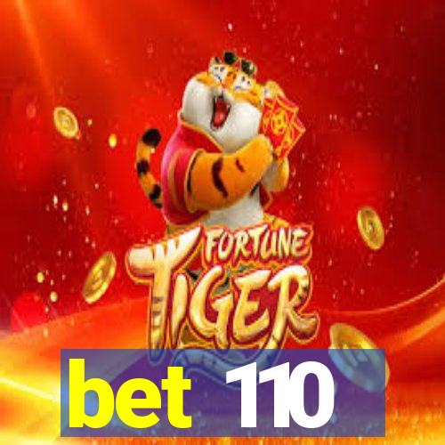 bet 110